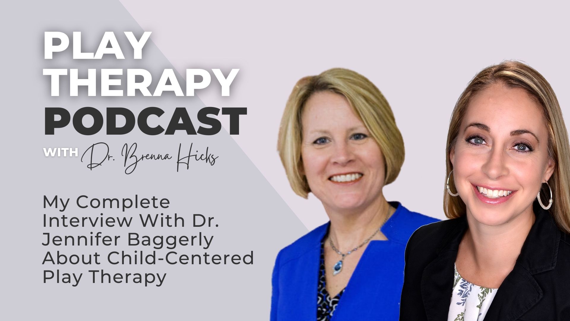 My Complete Interview With Dr. Jennifer Baggerly About Child-Centered Play Therapy