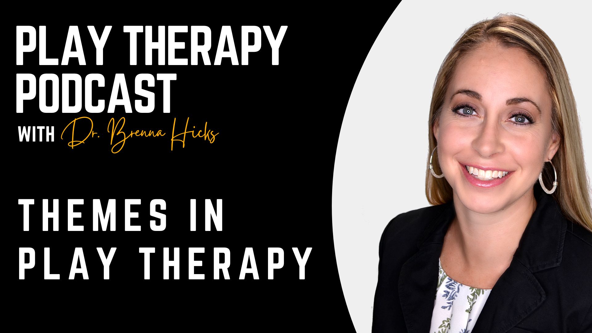 Play therapy themes play therapy podcast